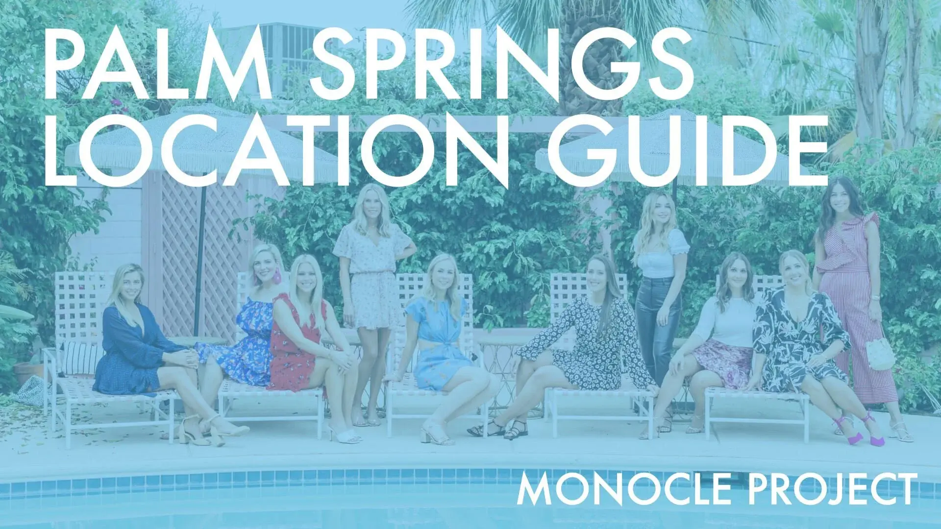 Palm Springs Location Guide — Monocle Project